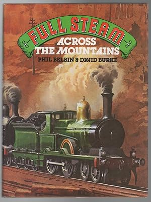 Seller image for Full Steam. Across The Mountains. for sale by Time Booksellers