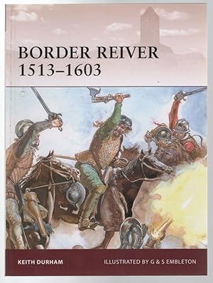 Seller image for Border Reivers.1513-1603. Illustrated by G & S Embleton. for sale by Time Booksellers