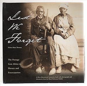 Seller image for LEST WE FORGET: The Passage from Africa to Slavery and Emancipation for sale by Bookfever, IOBA  (Volk & Iiams)