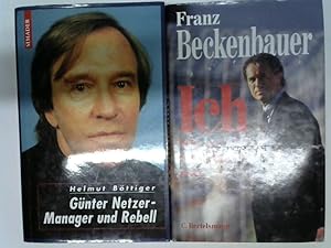 2x Große deutsche Fußballer und ihr Leben: 1. Günter Netzer-Manager und Rebell + 2. Franz Beckenb...