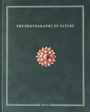 The Photography of Nature & The Nature of Photography