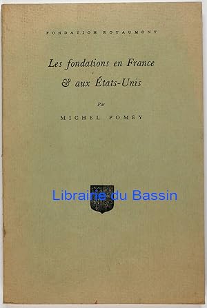 Image du vendeur pour Les fondations en France & aux Etats-Unis mis en vente par Librairie du Bassin