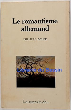Bild des Verkufers fr Le romantisme allemand zum Verkauf von Librairie du Bassin