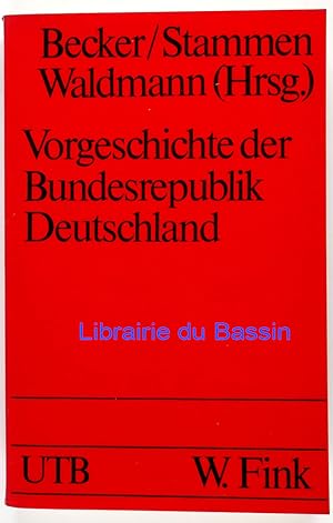 Imagen del vendedor de Vorgeschichte der Bundesrepublik Deutschland a la venta por Librairie du Bassin