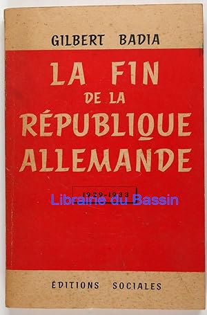 Seller image for La fin de la Rpublique allemande 1929-1933 for sale by Librairie du Bassin