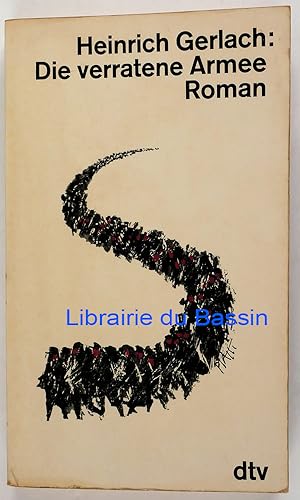 Imagen del vendedor de Die verratene Armee Roman a la venta por Librairie du Bassin