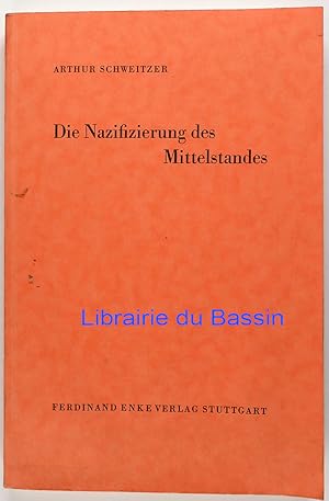 Bild des Verkufers fr Die Nazifizierung des Mittelstandes zum Verkauf von Librairie du Bassin