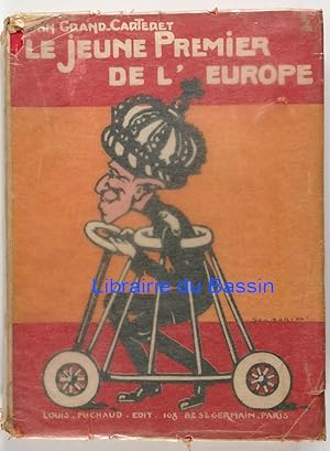 Bild des Verkufers fr Le jeune premier de l'Europe Devant l'objectif caricatural zum Verkauf von Librairie du Bassin