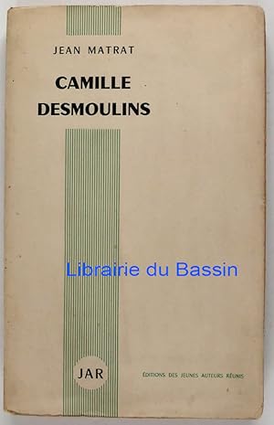 Immagine del venditore per Camille Desmoulins venduto da Librairie du Bassin