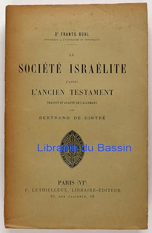 Seller image for La socit isralite d'aprs l'Ancien Testament for sale by Librairie du Bassin