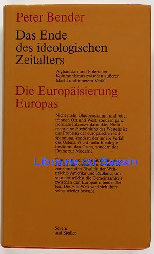 Seller image for Das Ende des ideologischen Zeitalters Die Europäisierung Europas for sale by Librairie du Bassin