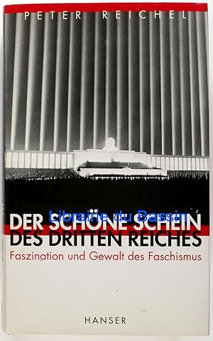 Seller image for Der Schne Schein des Dritten Reiches Faszination und Gewalt des Faschismus for sale by Librairie du Bassin