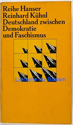 Seller image for Deutschland zwischen Demokratie und Faschismus Zur Problematik der brgerlichen Gesellschaft seit 1918 for sale by Librairie du Bassin