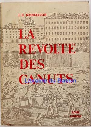 Imagen del vendedor de La rvolte des Canuts a la venta por Librairie du Bassin