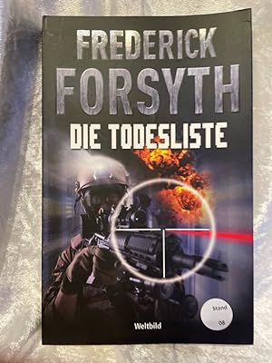 Seller image for Die Todesliste : Thriller. Frederick Forsyth. Aus dem Engl. von Rainer Schmidt for sale by Antiquariat Jochen Mohr -Books and Mohr-