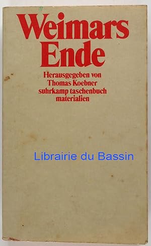 Seller image for Weimars Ende Prognosen und Diagnosen in der deutschen Literatur und politischen Publizistik 1930-1933 for sale by Librairie du Bassin