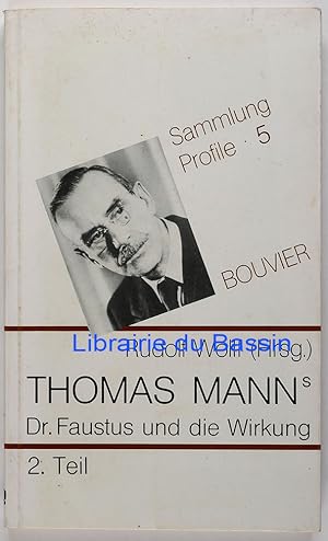 Imagen del vendedor de Sammlug Profile 5 Thomas Mann Dr. Faustus und die Wirkung 2. Teil a la venta por Librairie du Bassin