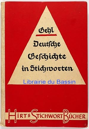 Seller image for Deutsche Geschichte in Stichworten Von den Anfngen bis zur Gegenwart Einheftige Kurzausgabe for sale by Librairie du Bassin