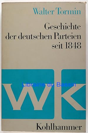 Image du vendeur pour Geschichte der deutschen Parteien seit 1848 mis en vente par Librairie du Bassin