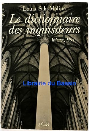 Seller image for Le dictionnaire des inquisiteurs Valence 1494 for sale by Librairie du Bassin