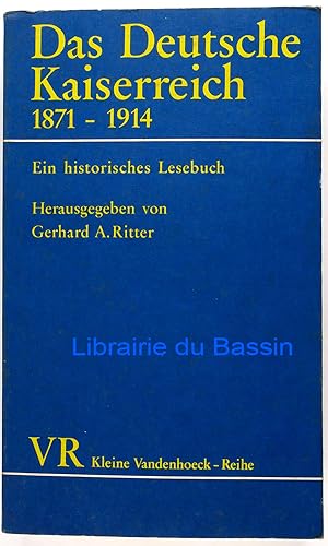 Bild des Verkufers fr Das Deutsche Kaiserreich 1871-1914 Ein historisches Lesebuch zum Verkauf von Librairie du Bassin