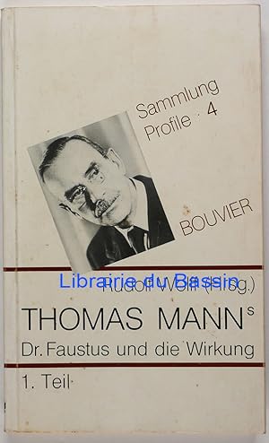 Bild des Verkufers fr Sammlug Profile 4 Thomas Mann Dr. Faustus und die Wirkung 1. Teil zum Verkauf von Librairie du Bassin