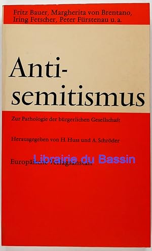 Imagen del vendedor de Antisemitismus Zur Pathologie der brgerlichen Gesellschaft a la venta por Librairie du Bassin