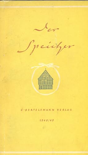 Bild des Verkäufers für Der Speicher. Kleines Lesebuch 1948 - 1949. zum Verkauf von Online-Buchversand  Die Eule