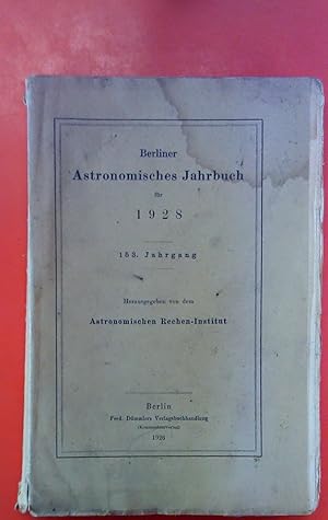 Bild des Verkufers fr Berliner Astronomisches Jahrbuch fr 1928 - 153. Jahrgang zum Verkauf von biblion2