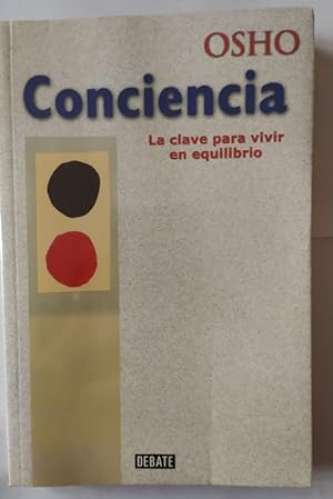 Seller image for Conciencia : la clave para vivir en equilibrio for sale by La Leona LibreRa