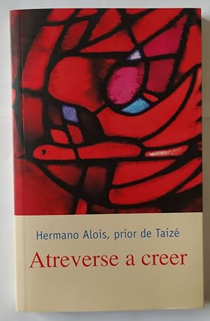 Seller image for Atreverse a creer. for sale by La Leona LibreRa