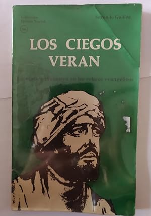 Bild des Verkufers fr Los ciegos vern. La mstica misionera en los relatos evanglicos. zum Verkauf von La Leona LibreRa