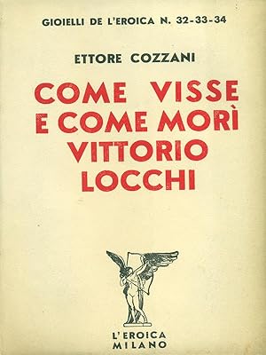 Come visse e come mori' Vittorio Locchi