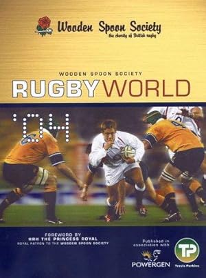 Bild des Verkufers fr Wooden Spoon Society Rugby World 2004 zum Verkauf von WeBuyBooks