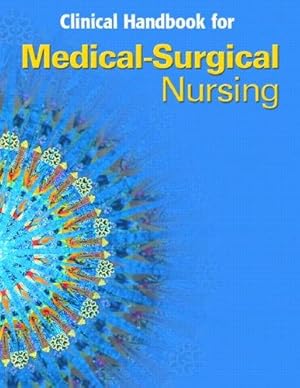 Seller image for Clinical Handbook for Medical-Surgical Nursing: Critical Thinking in Client Care: Medical Surgical Nursing Clinical Manual for sale by WeBuyBooks