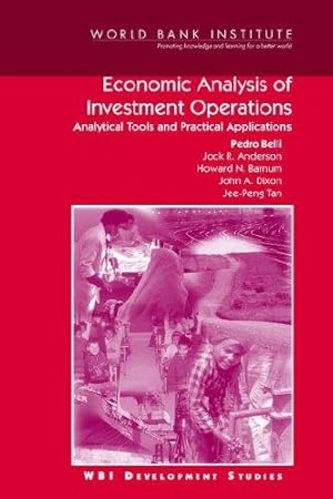 Image du vendeur pour Economic Analysis of Investment Operations: Analytical Tools and Practical Applications (WBI Development Studies) mis en vente par WeBuyBooks