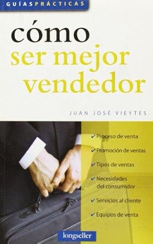 Bild des Verkufers fr Como ser mejor vendedor/ Home to Become a Better Seller (Guias Practicas/ Practical Guides) zum Verkauf von WeBuyBooks