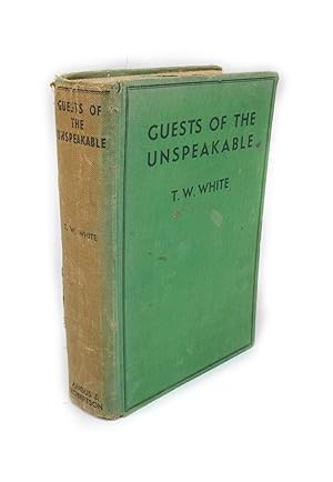 Guests of the Unspeakable The Odyssey of an Australian Airman - being a record of Captivity and E...