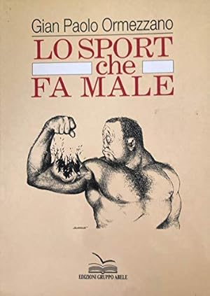 Immagine del venditore per Lo sport che fa male -Gian Paolo Ormezzano venduto da libreria biblos