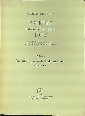Trieste ottobre-novembre 1918 parte I