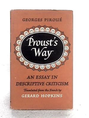 Bild des Verkufers fr Proust's Way. An Essay in Descriptive Criticism zum Verkauf von World of Rare Books