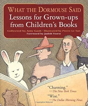 Seller image for What the Dormouse Said: Lessons from Grown-ups from Children's Books for sale by WeBuyBooks