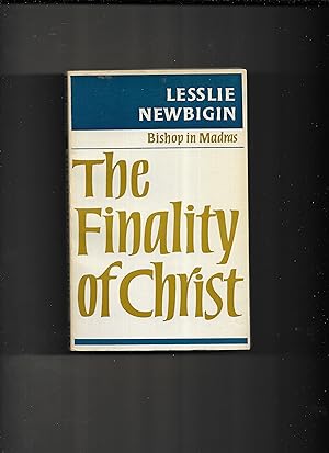 Seller image for The Finality of Christ (Lyman Beecher Lectures. ; 1966) for sale by Gwyn Tudur Davies