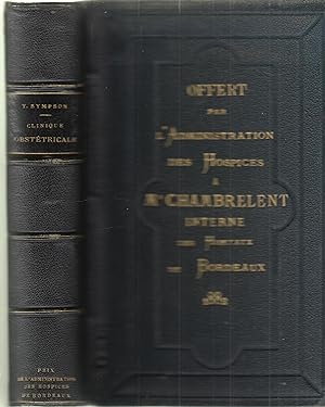 James Y SIMPSON Clinique obstétricale et Gynécologique 1874 