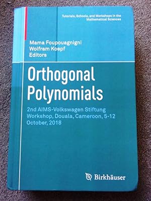 Orthogonal Polynomials: 2nd AIMS-Volkswagen Stiftung Workshop, Douala, Cameroon, 5-12 October, 2018