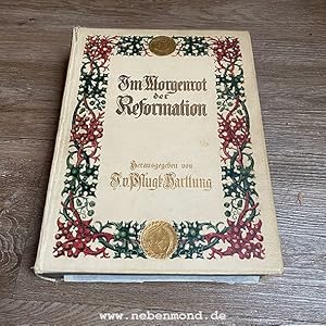 Bild des Verkufers fr Im Morgenrot der Reformation. zum Verkauf von nebenmond