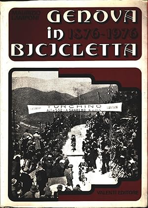 Imagen del vendedor de Genova in bicicletta 1876-1976 - Maurizio Lamponi a la venta por libreria biblos