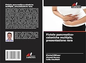 Bild des Verkufers fr Fistole pancreatico-coloniche multiple, presentazione rara zum Verkauf von moluna