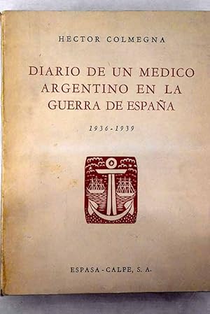 Immagine del venditore per Diario de un mdico argentino en la guerra de Espaa venduto da Alcan Libros