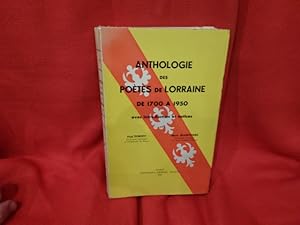 Image du vendeur pour Anthologie des Potes de Lorraine, de 1700  1950, avec introduction et notices. mis en vente par alphabets